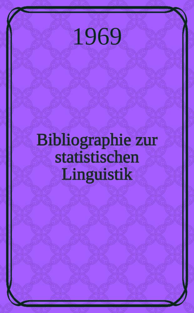 Bibliographie zur statistischen Linguistik