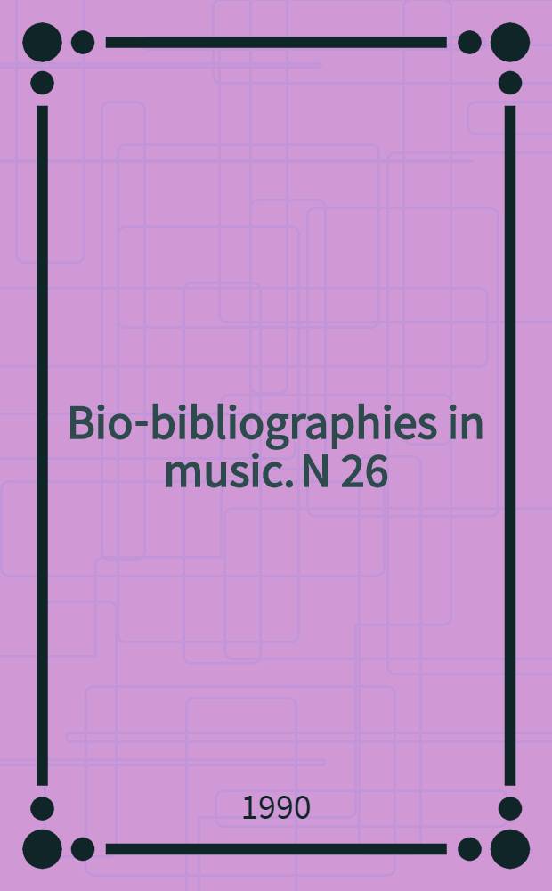 Bio-bibliographies in music. N 26 : Frank Martin