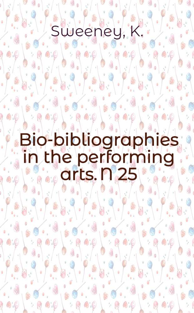 Bio-bibliographies in the performing arts. N 25 : Henry Fonda