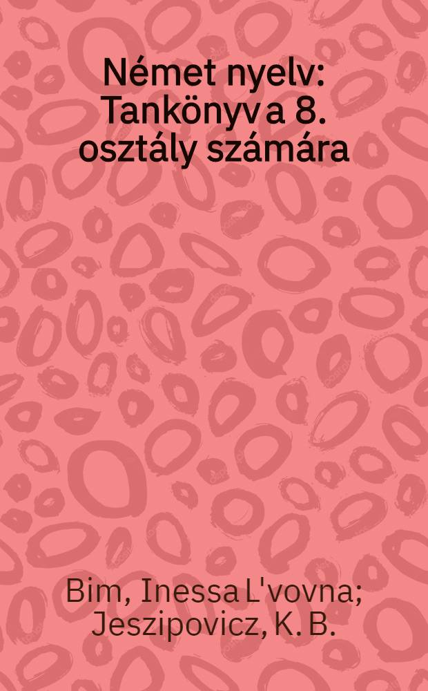 Német nyelv : Tankönyv a 8. osztály számára