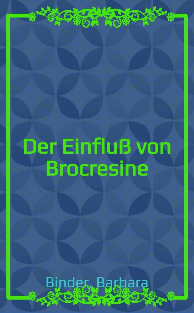 Der Einfluß von Brocresine (NSD-1055) auf die Diaminoxidase in Plasma, Leber, Magen und oberem Dünndarm von Ratten in vitro und in vivo : Inaug.-Diss. ... der Med. Fak. der ... Univ. zu Tübingen
