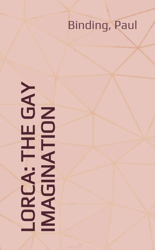 Lorca : The gay imagination