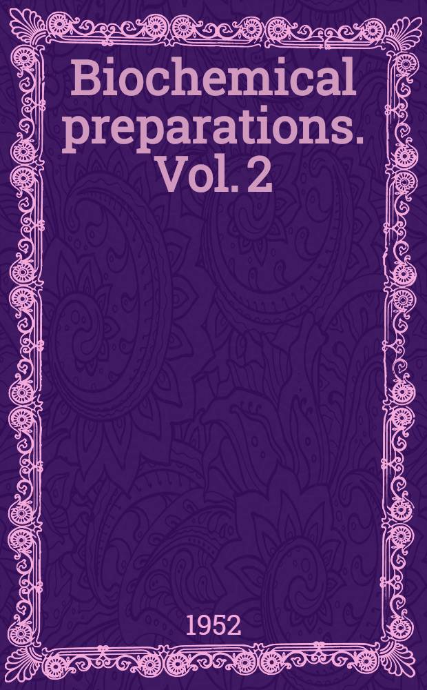 Biochemical preparations. Vol. 2