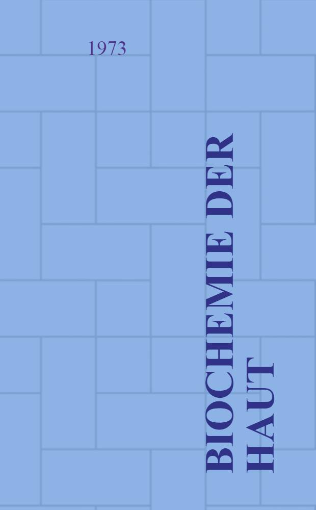 Biochemie der Haut