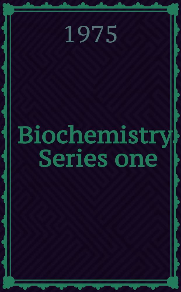 Biochemistry. Series one