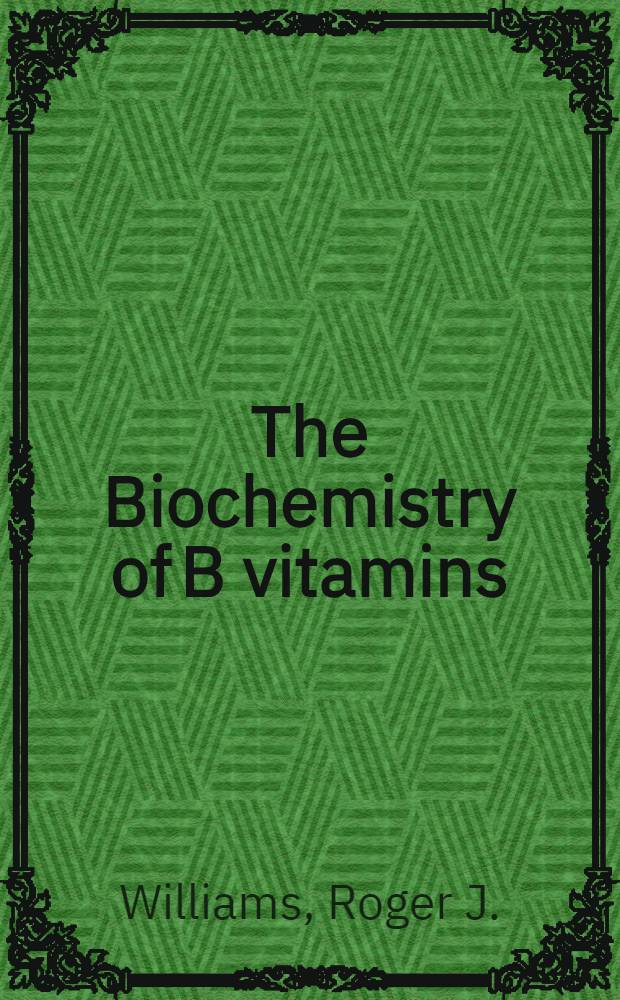 The Biochemistry of B vitamins