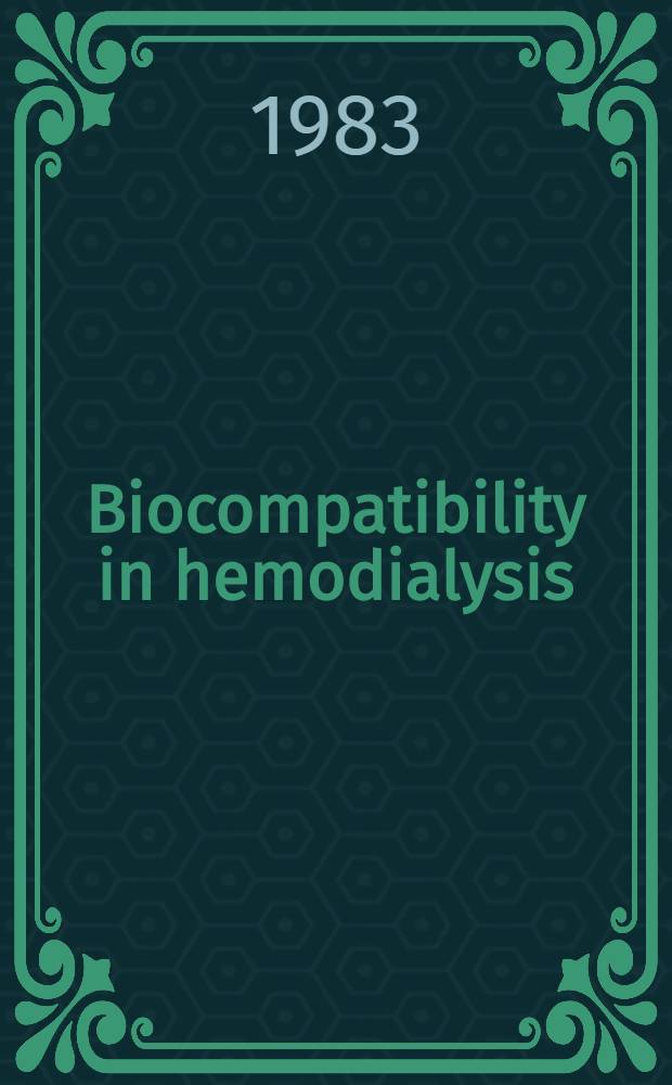 Biocompatibility in hemodialysis
