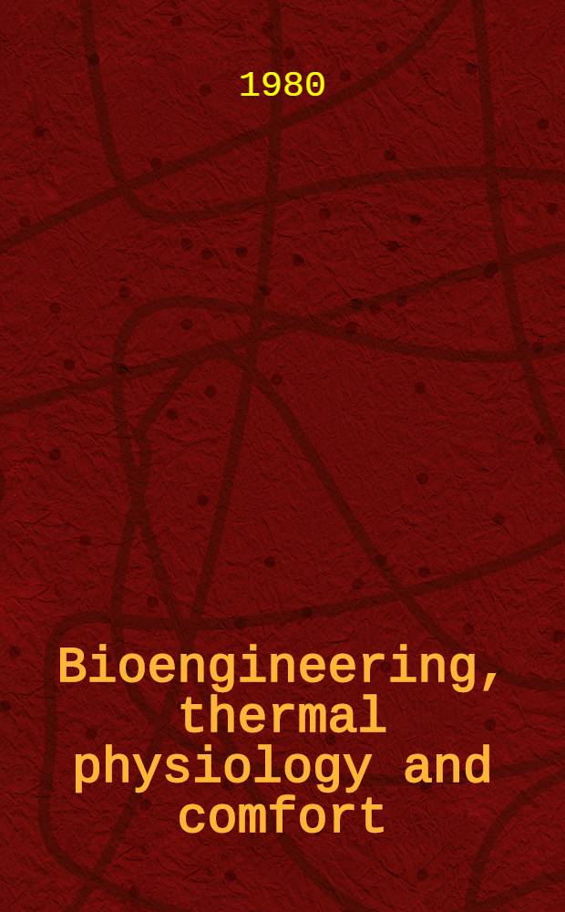 Bioengineering, thermal physiology and comfort