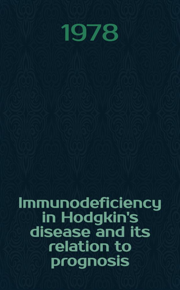 Immunodeficiency in Hodgkin's disease and its relation to prognosis : Akad. avh. vid Karolinska inst. försvaras