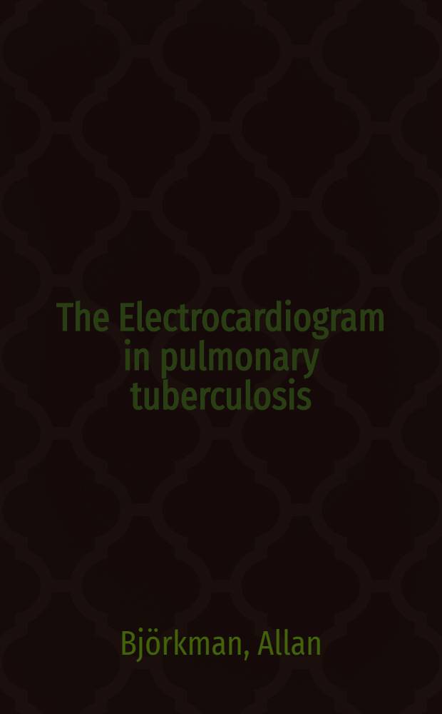 The Electrocardiogram in pulmonary tuberculosis