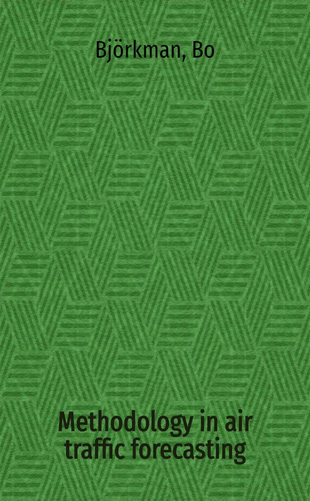 Methodology in air traffic forecasting