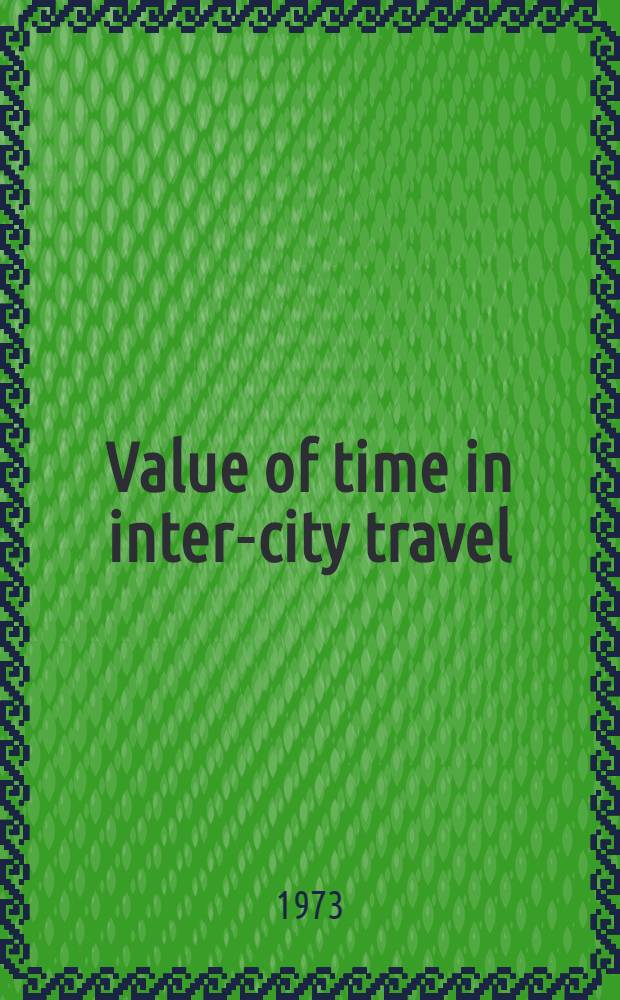 Value of time in inter-city travel
