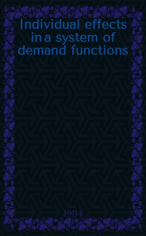 Individual effects in a system of demand functions = Individuelle effekter i et system av etterspørselsfunksioner