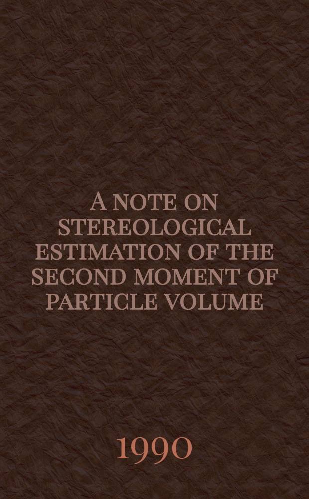 A note on stereological estimation of the second moment of particle volume