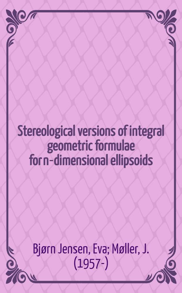 Stereological versions of integral geometric formulae for n-dimensional ellipsoids