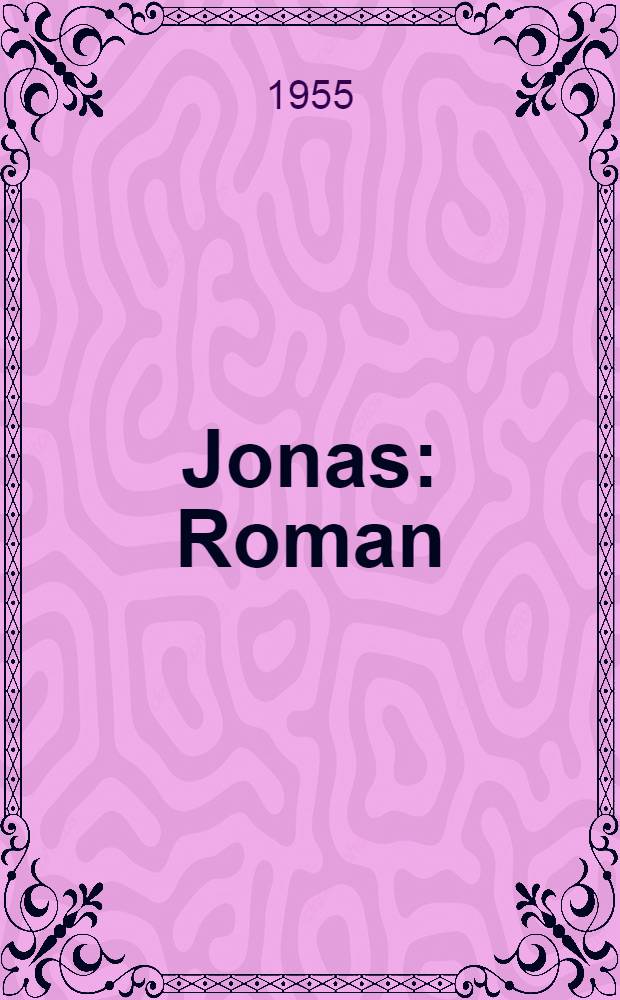 Jonas : Roman