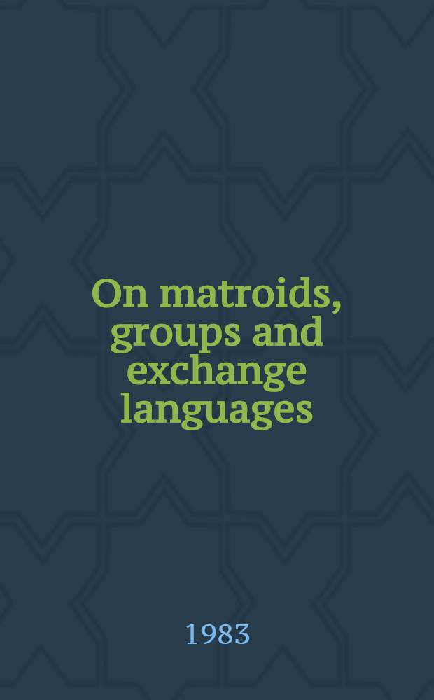 On matroids, groups and exchange languages