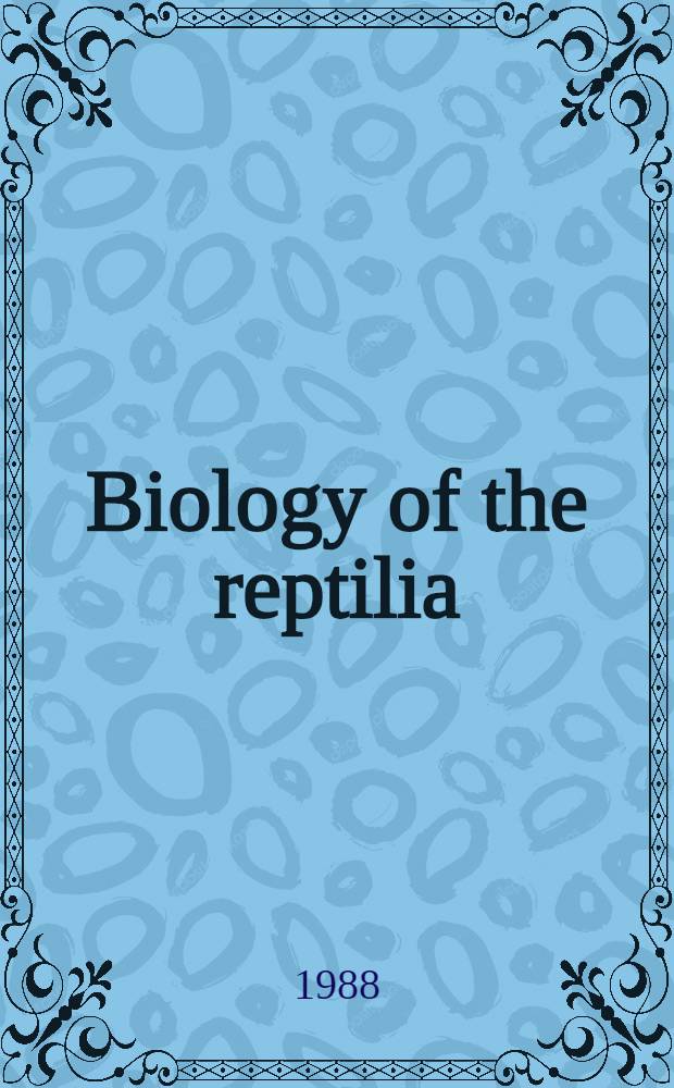 Biology of the reptilia