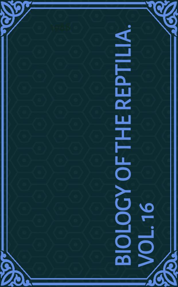 Biology of the reptilia. Vol. 16 : Ecology