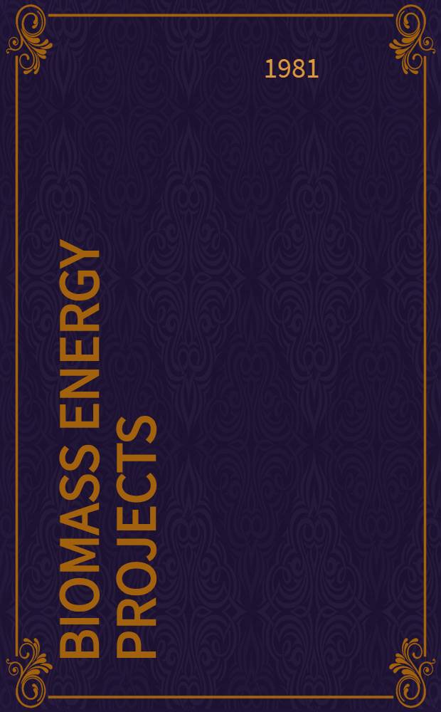 Biomass energy projects : Planning a. management