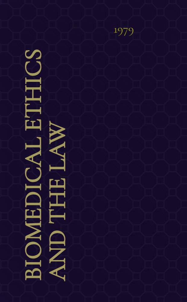 Biomedical ethics and the law