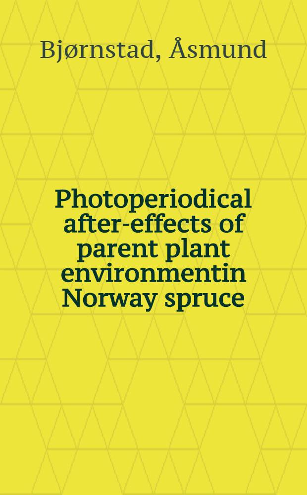 Photoperiodical after-effects of parent plant environmentin Norway spruce (Picea abies (L.) Karst.) seedlings = Fotoperiodiske etter-effektar av foreldremiljøet i 1/O-planter av gran (Picea abies (L.) Karst.)