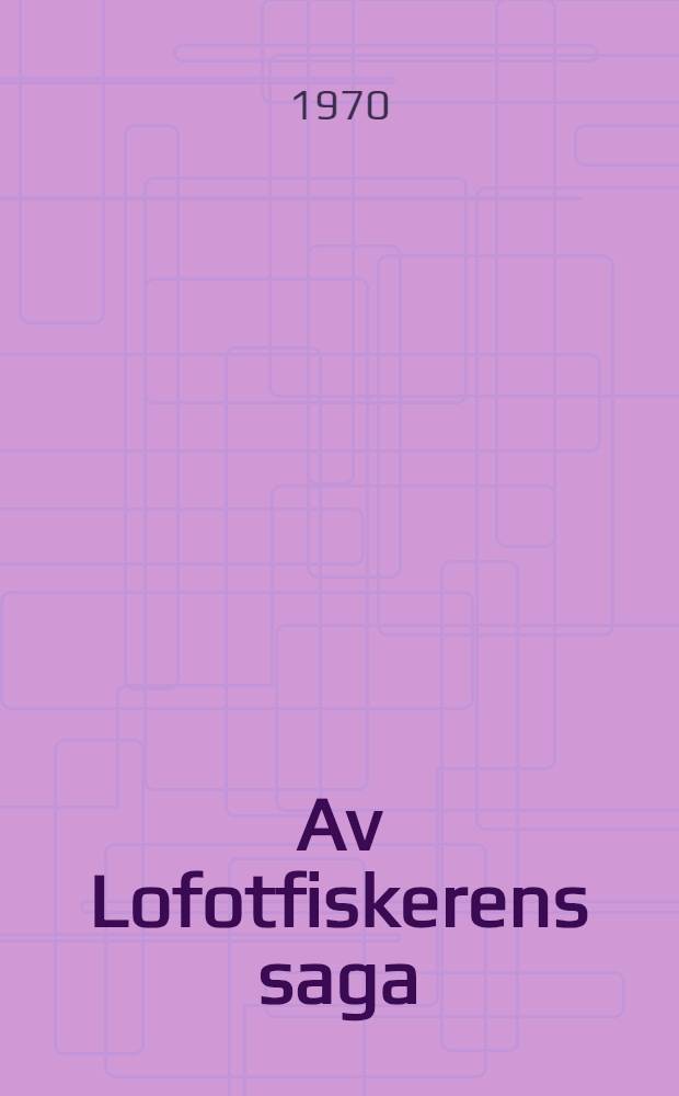 Av Lofotfiskerens saga : Myten på naert hold