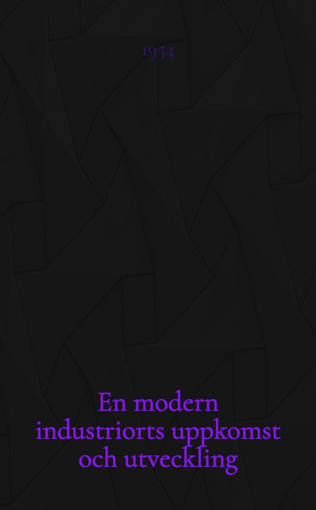 En modern industriorts uppkomst och utveckling : En studie över Bomhusområdets bebyggelsegeografi