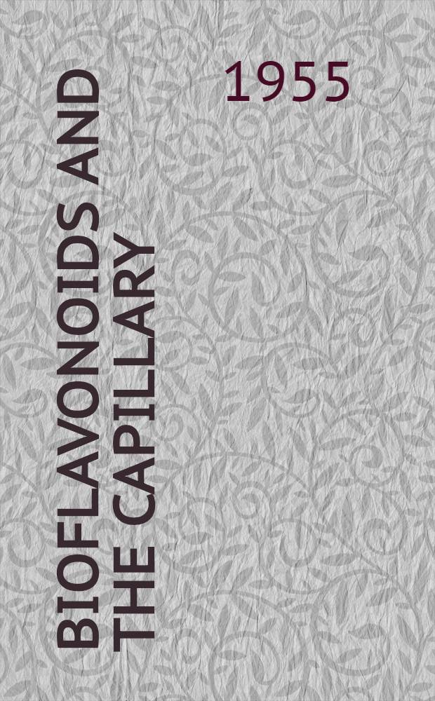 Bioflavonoids and the capillary : Recueil