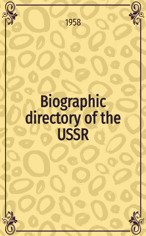 Biographic directory of the USSR