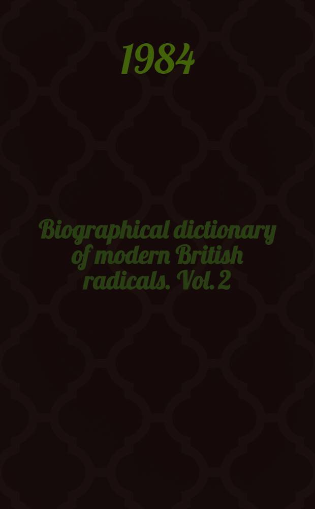 Biographical dictionary of modern British radicals. Vol. 2 : 1830-1870