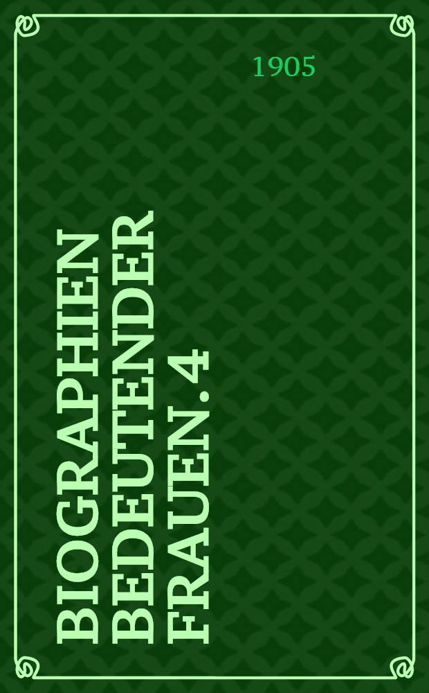 Biographien bedeutender Frauen. 4 : Die Gr&auml;fin von Lafayette