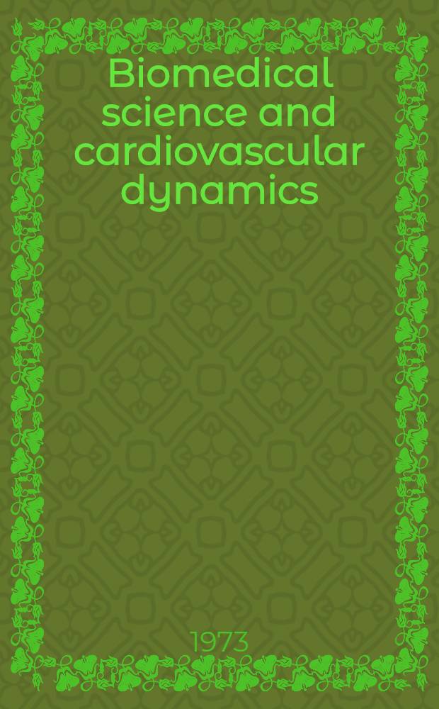 Biomedical science and cardiovascular dynamics : Free communications