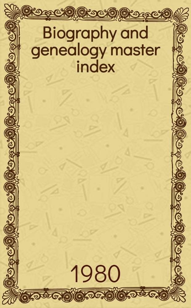 Biography and genealogy master index : A consolidated index to more than 3.200.000 biogr. sketches in over 350 current a. retrospective biogr. dict. Vol. 7 : S - T