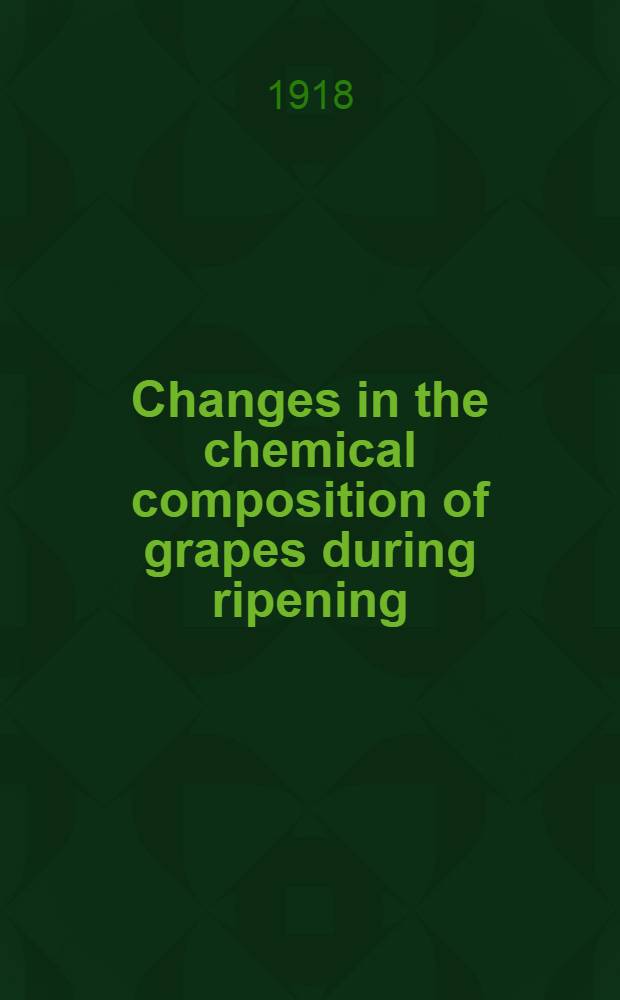 Changes in the chemical composition of grapes during ripening