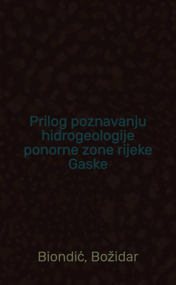 Prilog poznavanju hidrogeologije ponorne zone rijeke Gaske