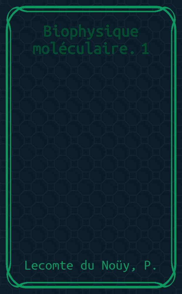 Biophysique moléculaire. 1 : La température critique du sérum