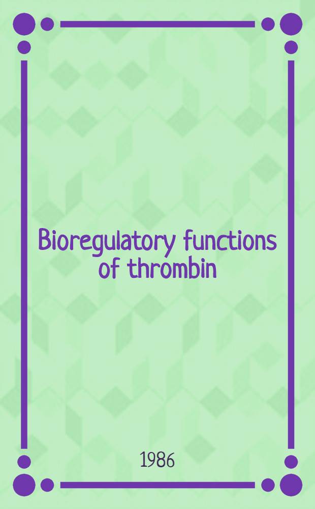 Bioregulatory functions of thrombin