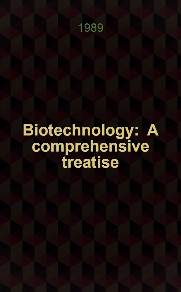 Biotechnology : A comprehensive treatise : In 8 vol