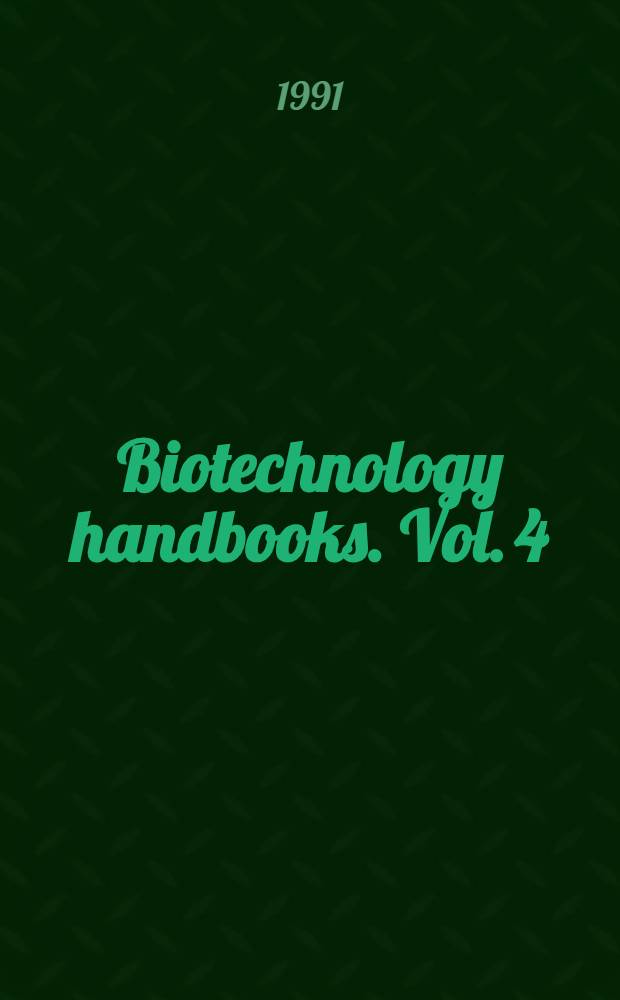 Biotechnology handbooks. Vol. 4 : Saccharomyces