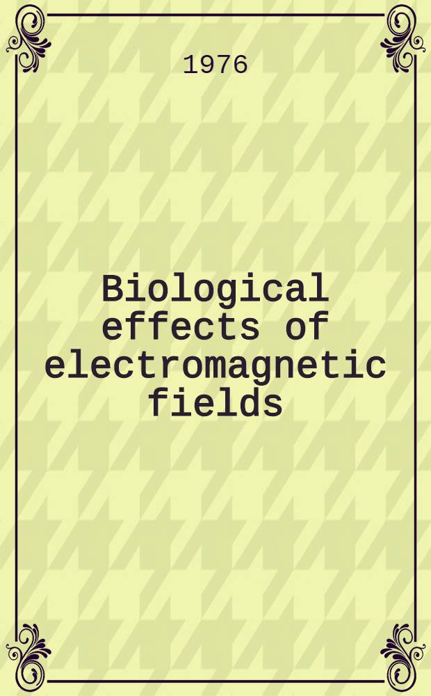 Biological effects of electromagnetic fields