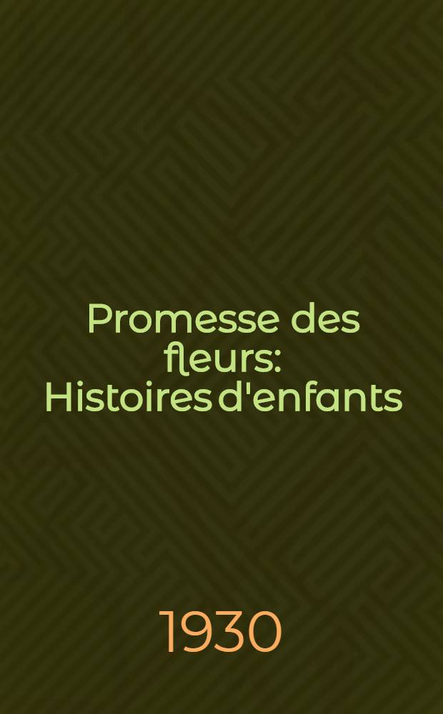 Promesse des fleurs : Histoires d'enfants