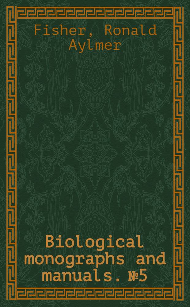 Biological monographs and manuals. № 5 : Statistical methods for research workers