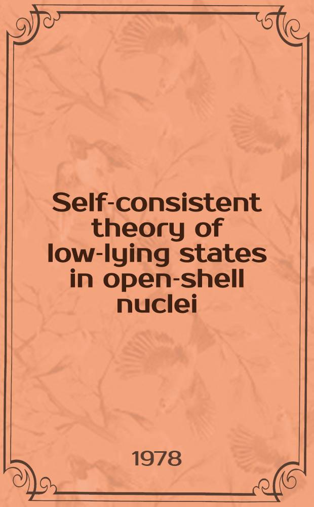 Self-consistent theory of low-lying states in open-shell nuclei