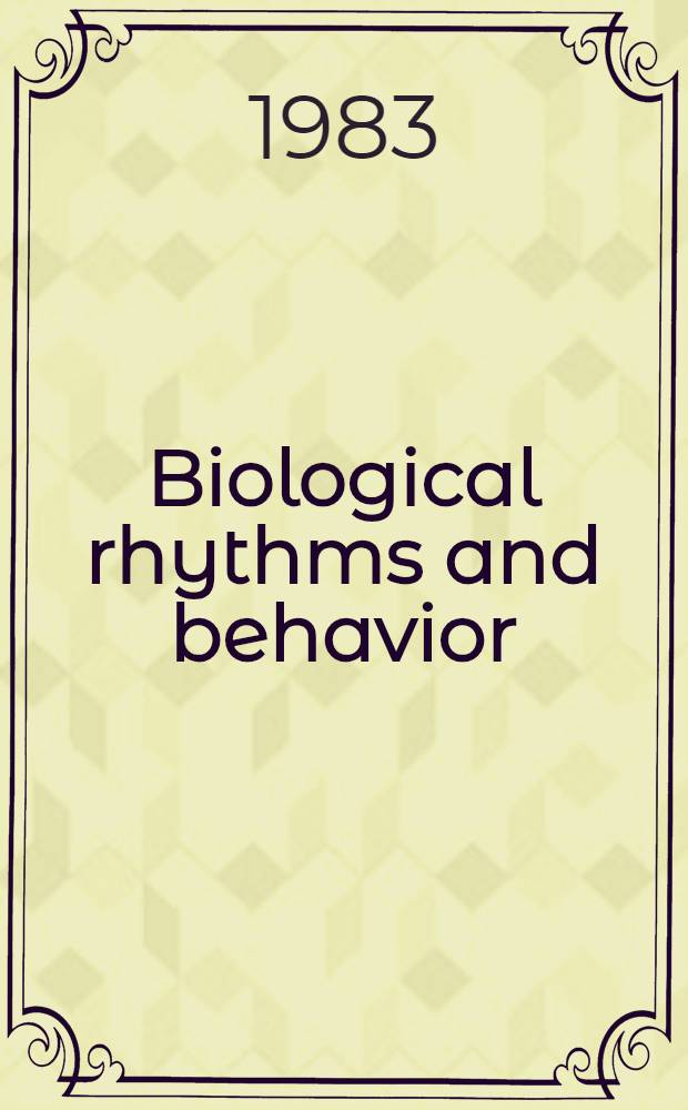 Biological rhythms and behavior : Symposium
