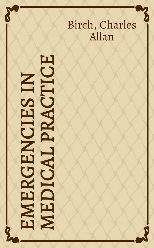 Emergencies in medical practice