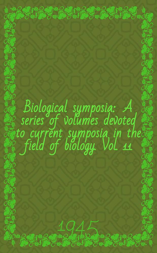 Biological symposia : A series of volumes devoted to current symposia in the field of biology. Vol. 11 : Ageing and degenerative diseases