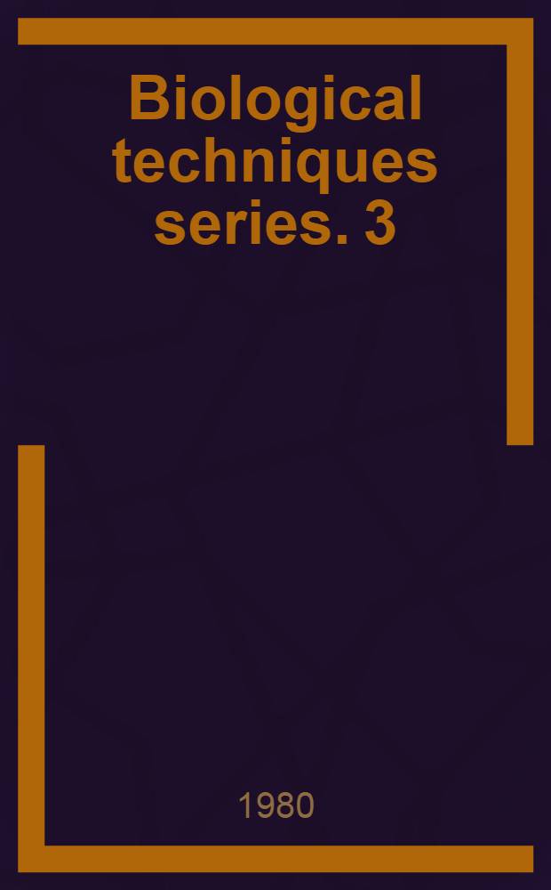 Biological techniques series. 3 : Immunochemical methods in the biological sciences
