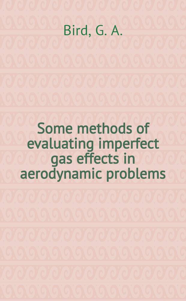 Some methods of evaluating imperfect gas effects in aerodynamic problems