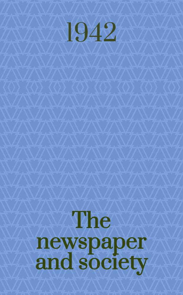The newspaper and society : A book of readings